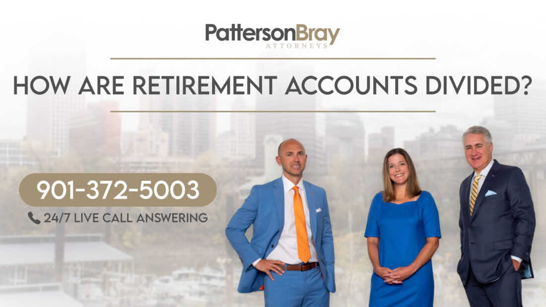 How are retirement accounts divided? - Patterson Bray PLLC