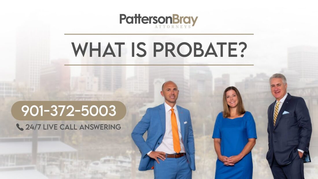 What is probate? - Patterson Bray PLLC