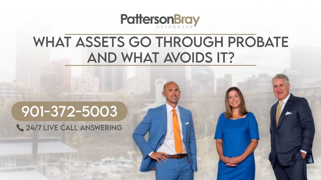 What assets go through probate, and what avoids it? - Patterson Bray PLLC